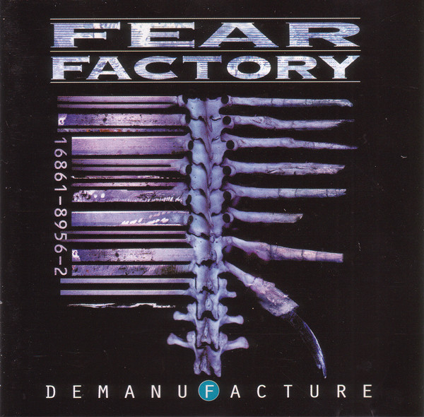 Fear Factory: Demanufacture (1995)